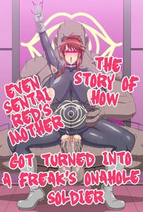 The Story of How Even Sentai Red's Mother Got Turned Into a Freak's Onahole Soldier - page 1
