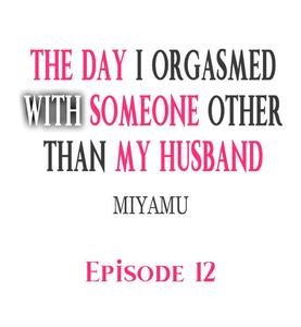 The Day I Orgasmed With Someone Other Than My Husband - page 101